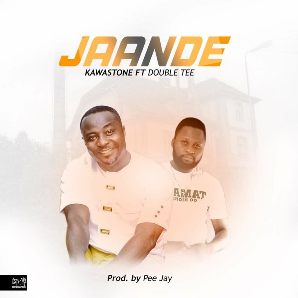 Kawastone ft Doube Tee - jande