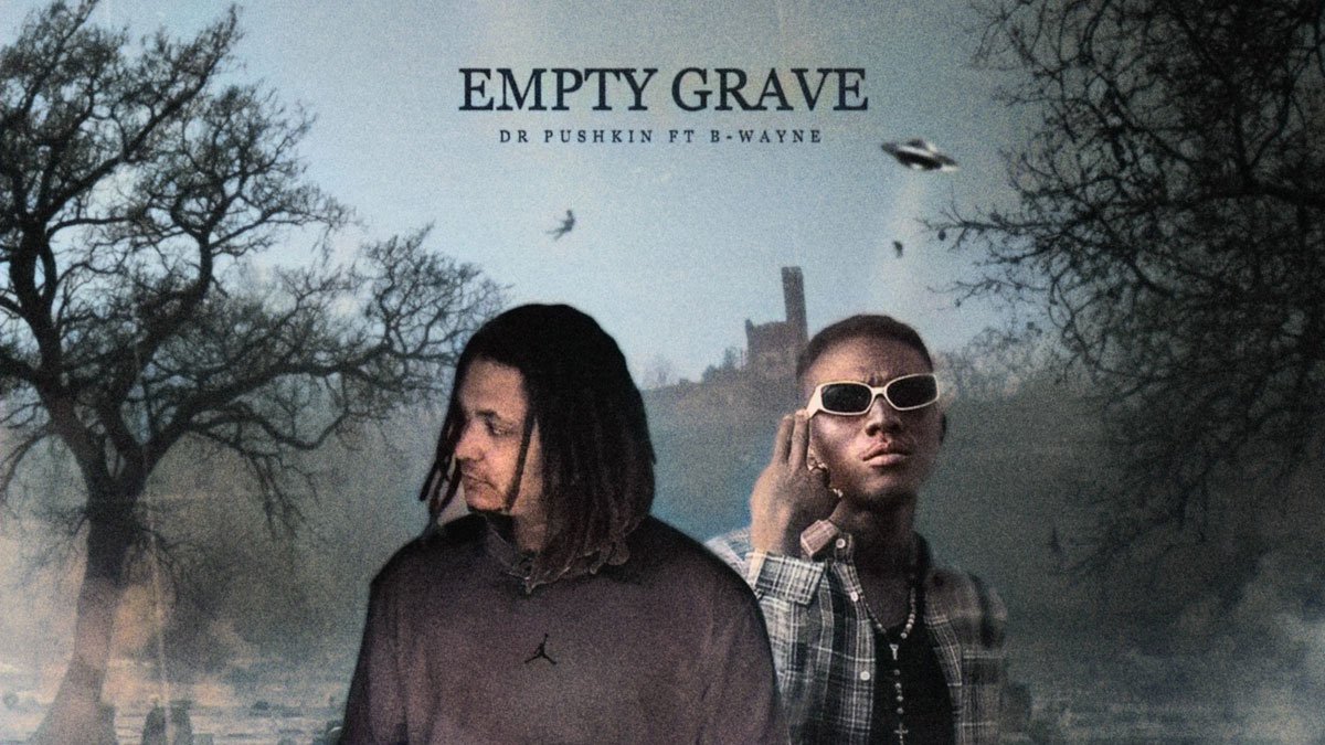 Empty-Grave-By-Dr-Pushkin-x-B-Wayne-1